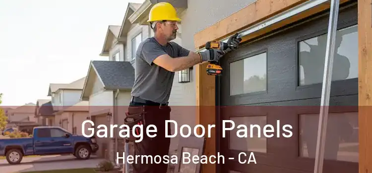  Garage Door Panels Hermosa Beach - CA